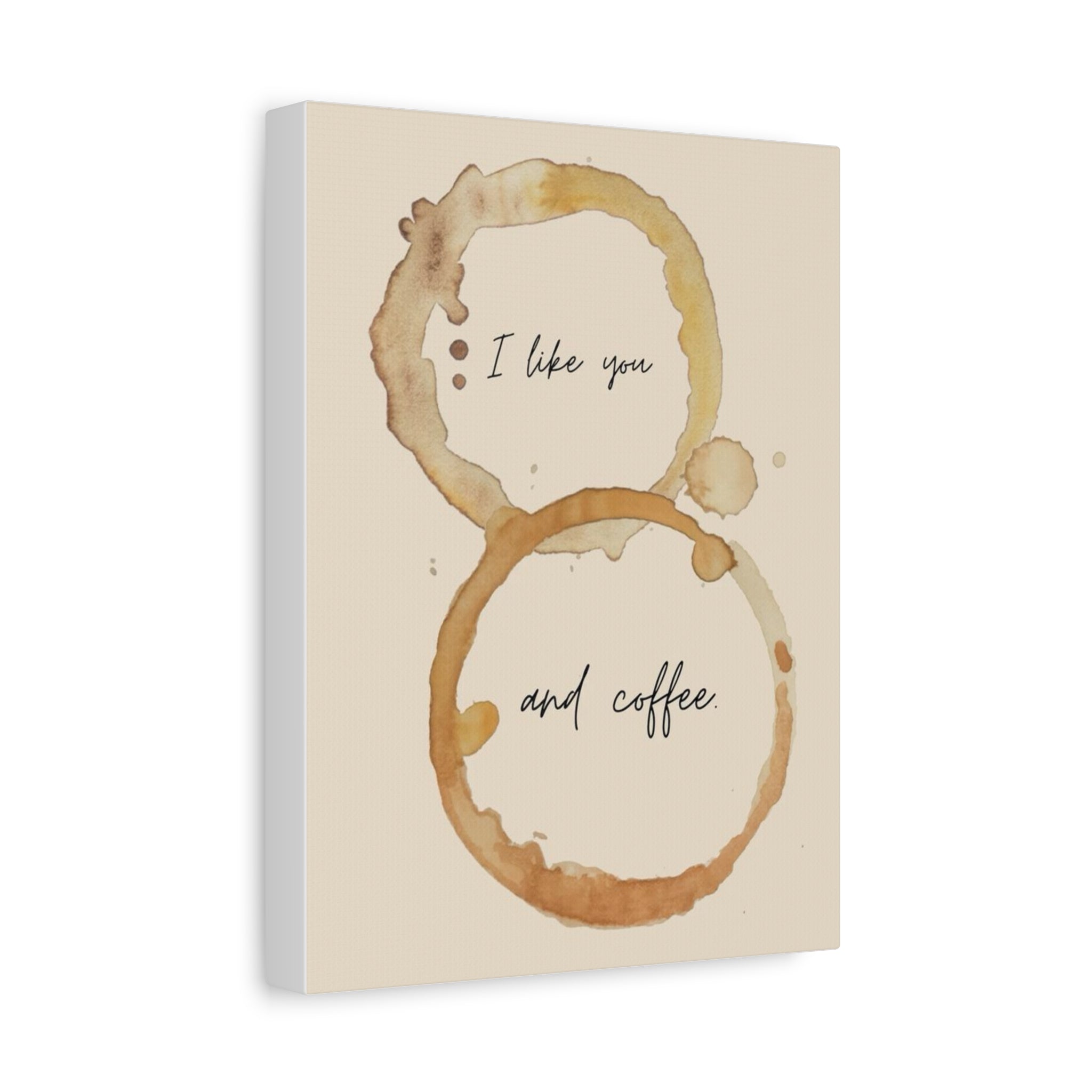 'I like you and coffee.' Canvas Wall Art