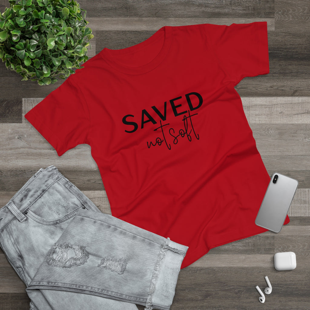 'Saved Not Soft' Women’s T‑Shirt