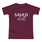 'Saved Not Soft' Women’s T‑Shirt