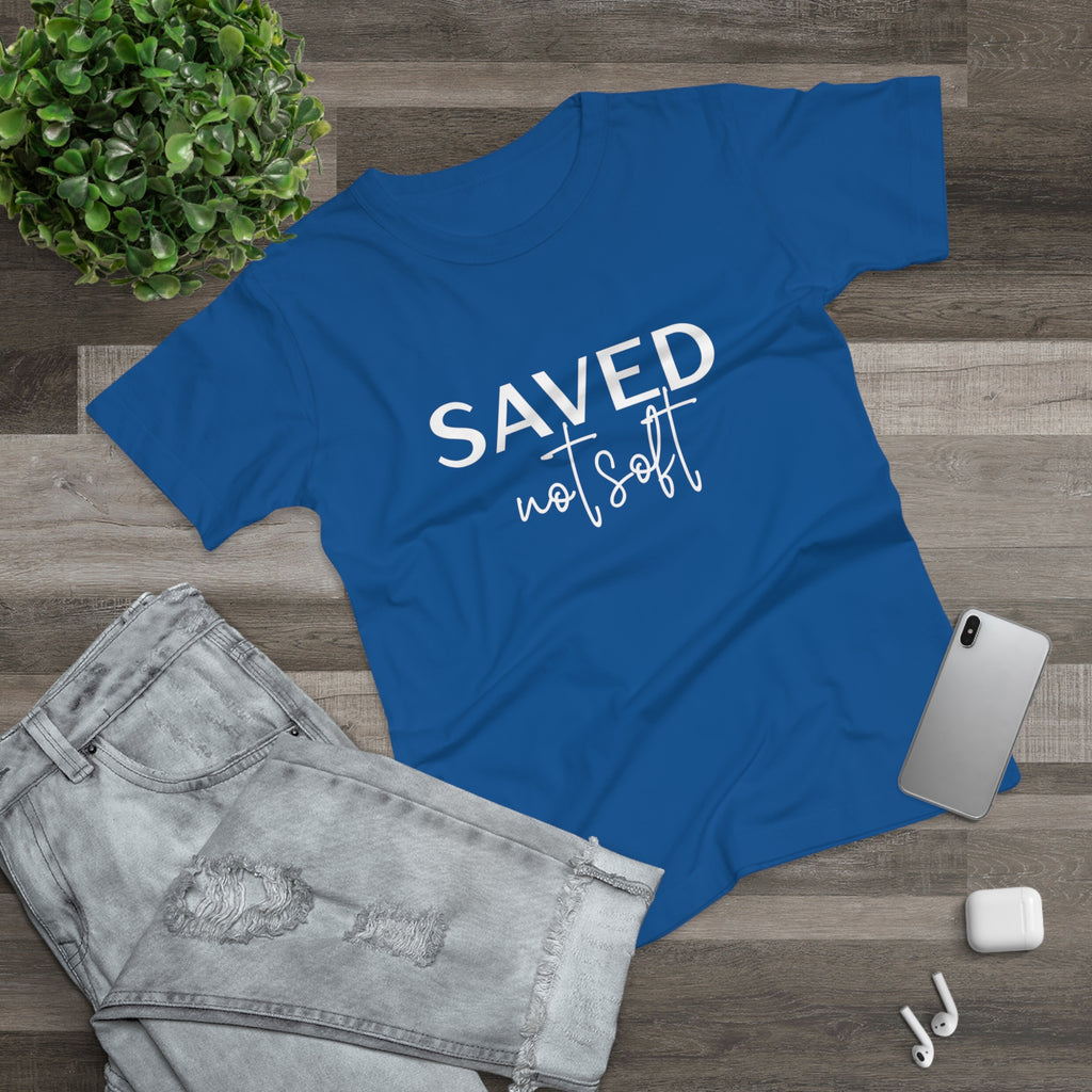 'Saved Not Soft' Women’s T‑Shirt