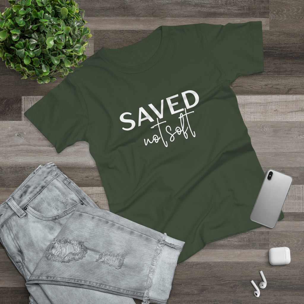 'Saved Not Soft' Women’s T‑Shirt