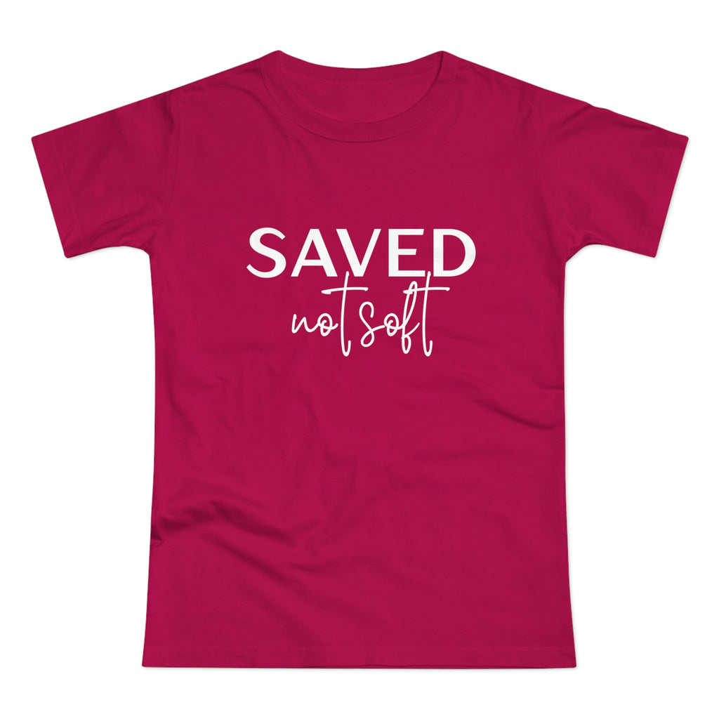 'Saved Not Soft' Women’s T‑Shirt