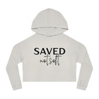 'Saved Not Soft' Cropped Hoodie