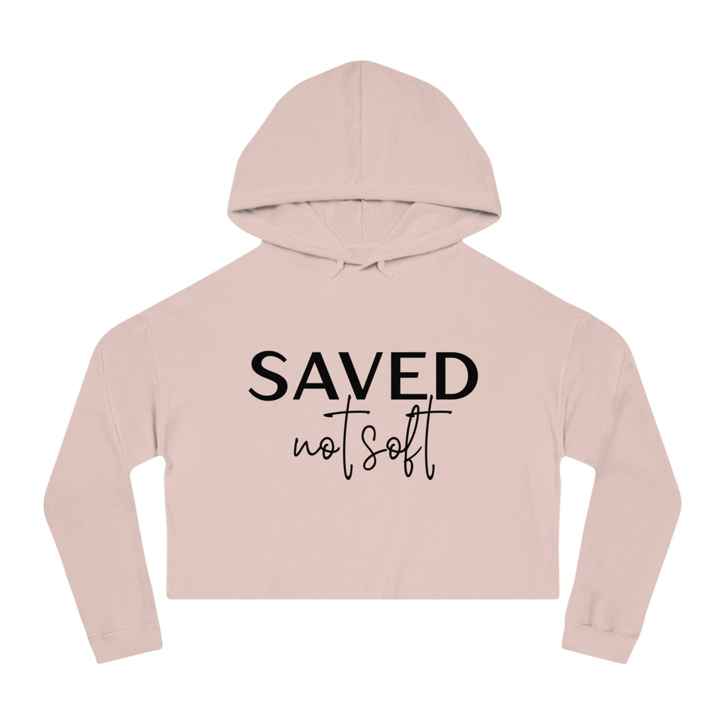 'Saved Not Soft' Cropped Hoodie