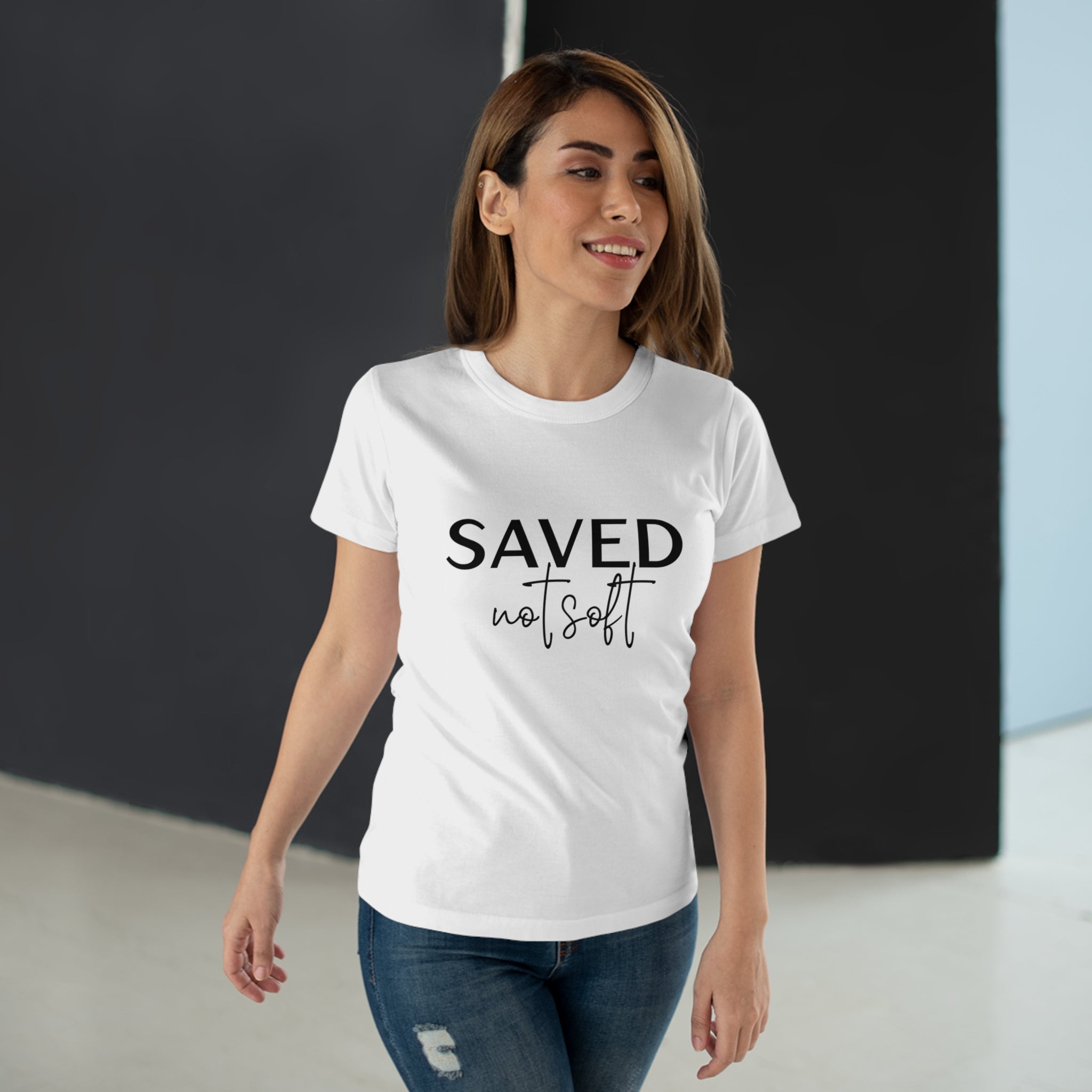 'Saved Not Soft' Women’s T‑Shirt