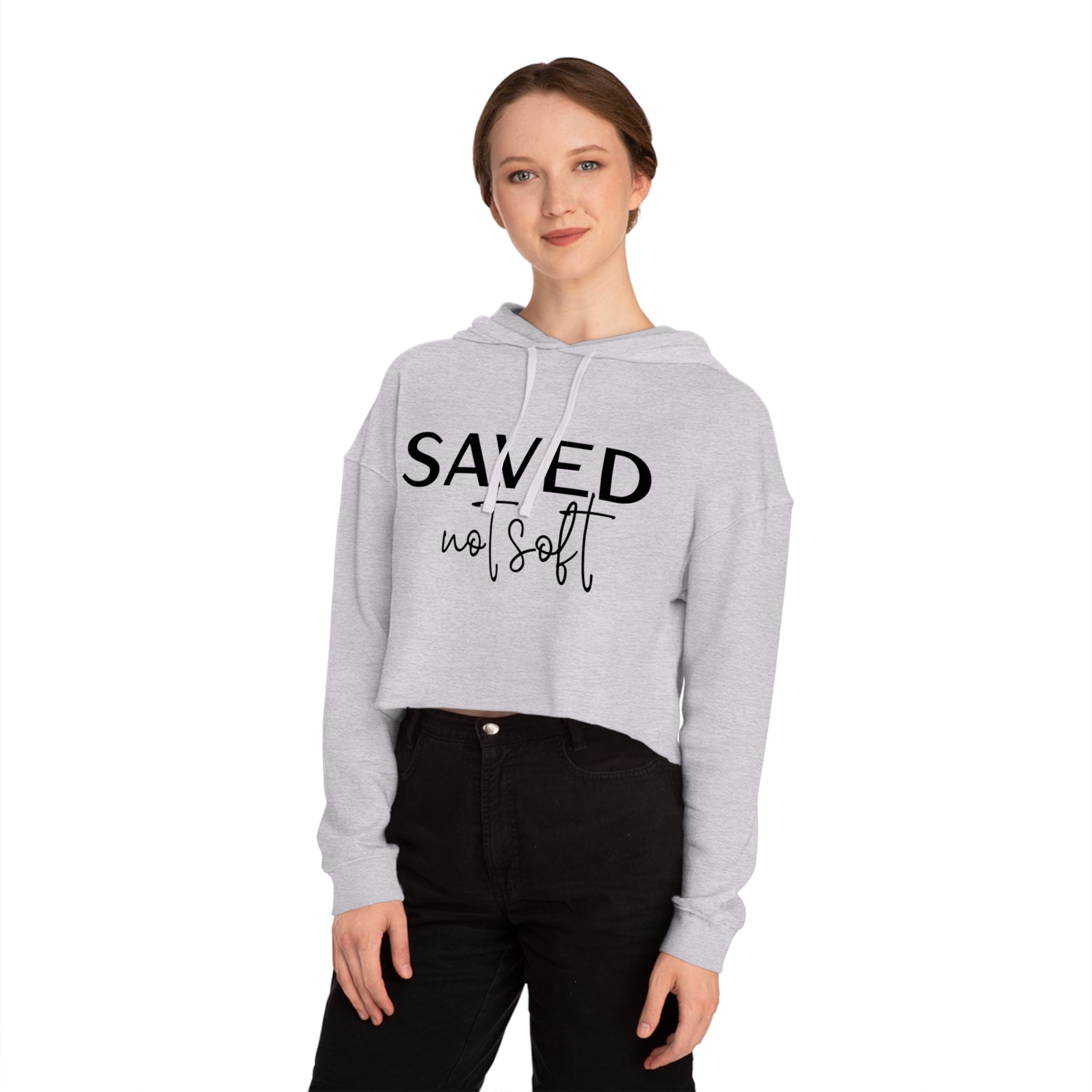 'Saved Not Soft' Cropped Hoodie