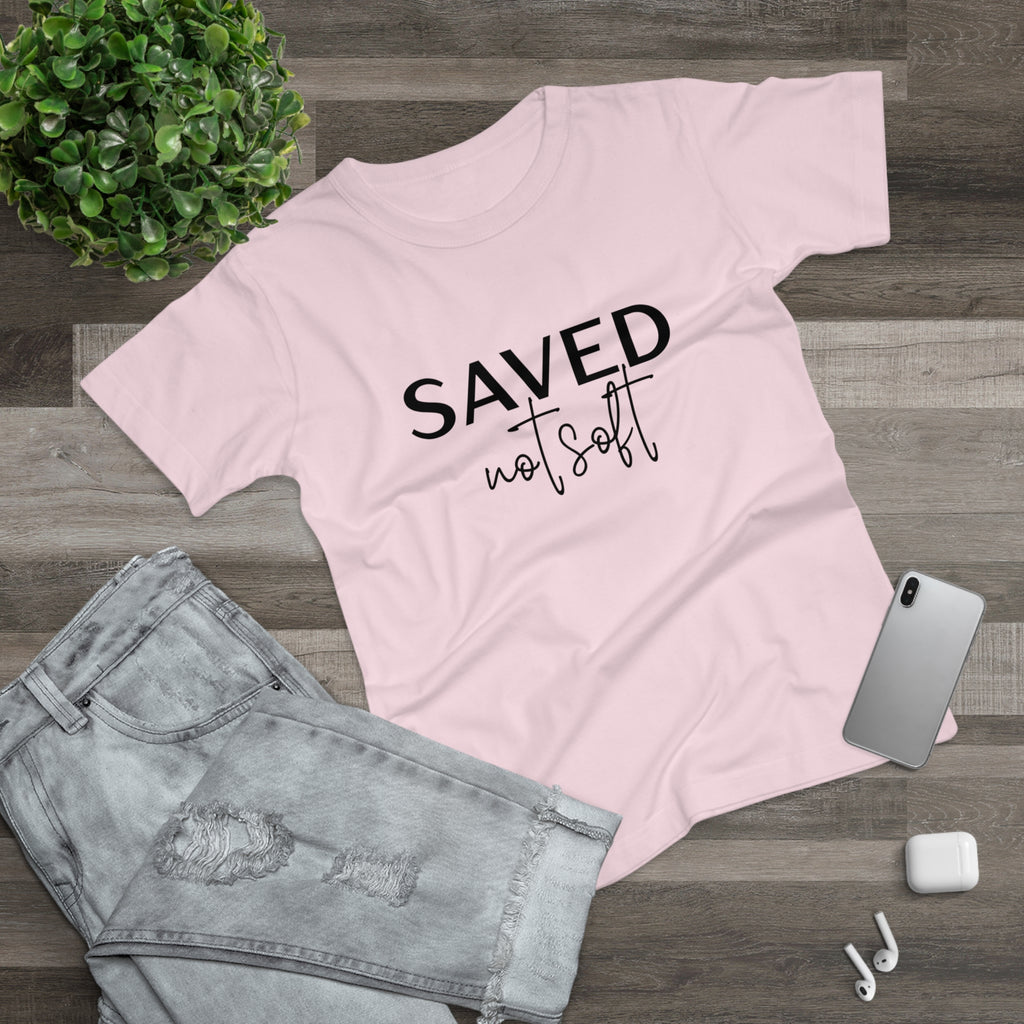 'Saved Not Soft' Women’s T‑Shirt