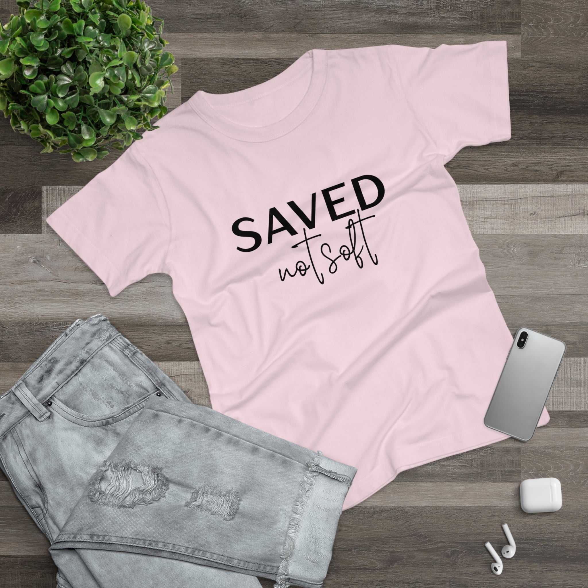 'Saved Not Soft' Women’s T‑Shirt
