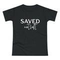 'Saved Not Soft' Women’s T‑Shirt