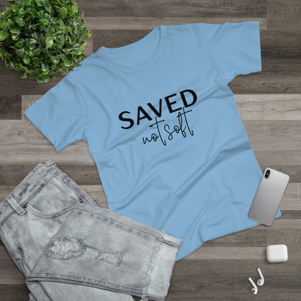 'Saved Not Soft' Women’s T‑Shirt